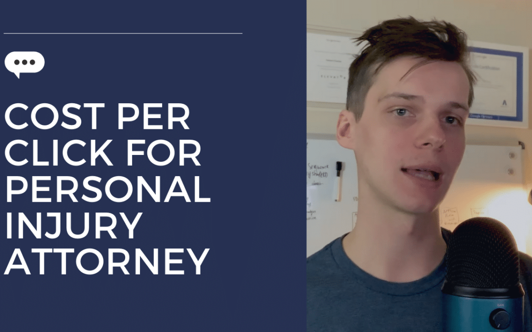 Cost Per Click for Personal Injury Attorney