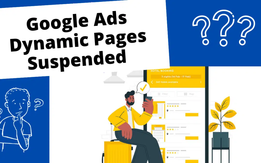 Dynamic Pages Google Ads Suspended