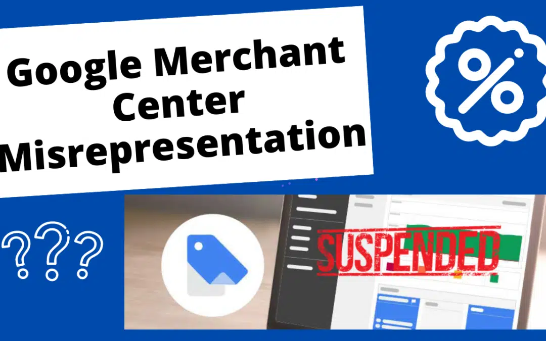 Fix Merchant Center Misrepresentation