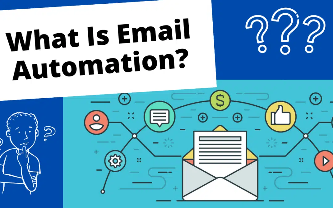 What Is Email Automation (And Reasons Why You Need It)