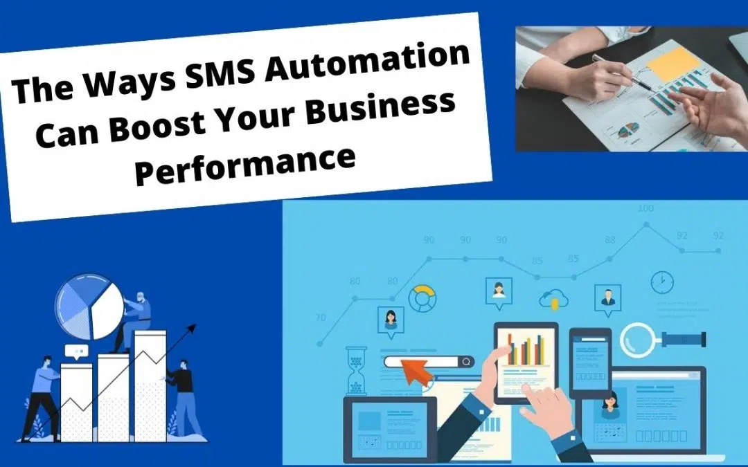 The Ways SMS Automation Can Boost Your Business Performance
