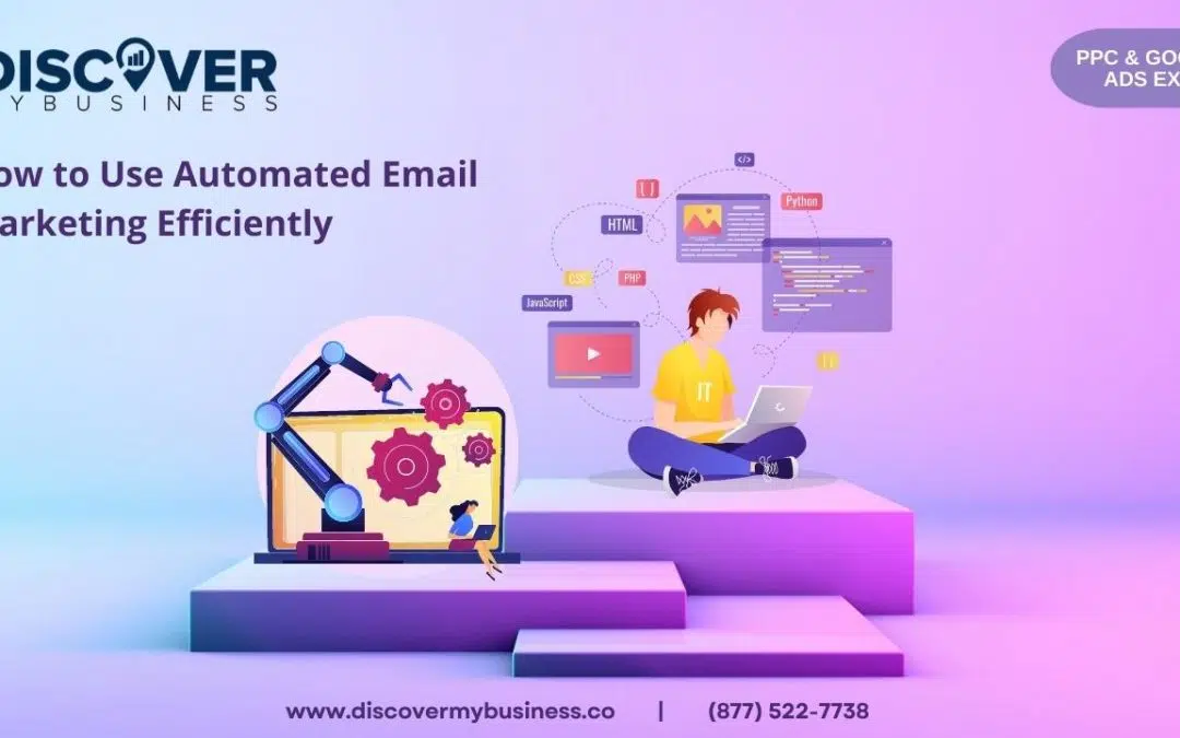 How to Use Automated Email Marketing Efficiently