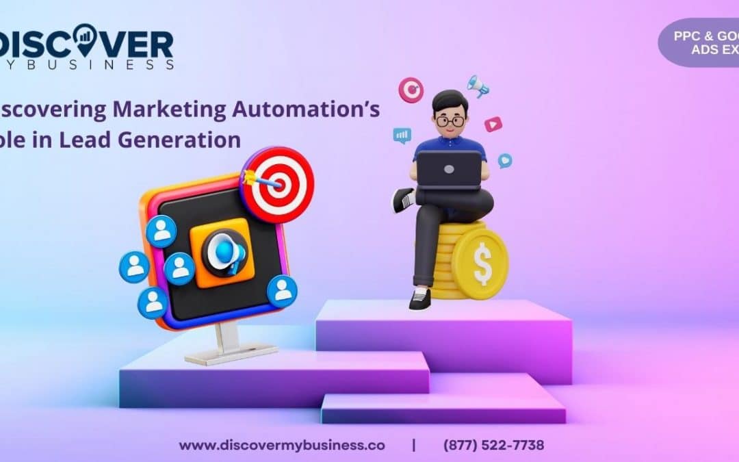 Discovering Marketing Automation’s Role in Lead Generation