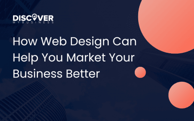 How Web Design Can Help You Market Your Business Better