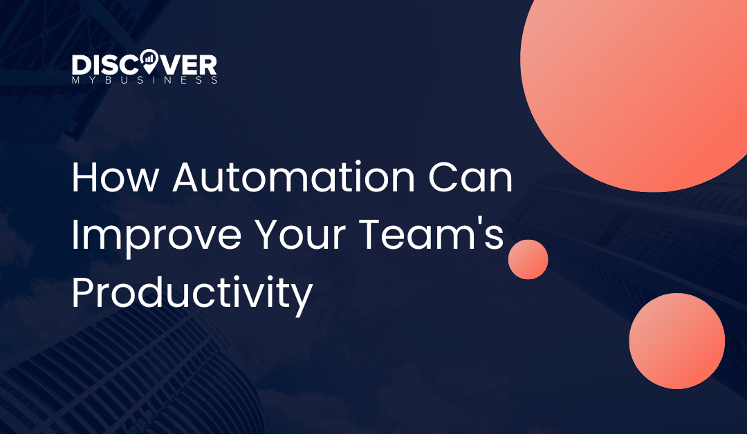 How Automation Can Improve Your Team’s Productivity