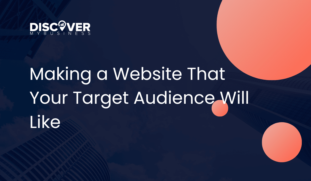 Making a Website That Your Target Audience Will Like