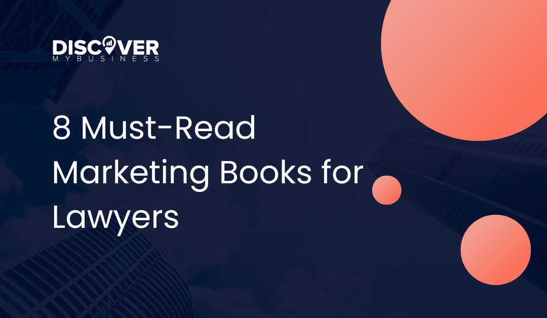 8 Must-Read Marketing Books for Lawyers