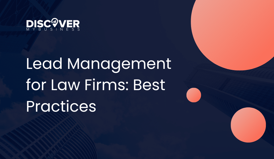 Lead Management for Law Firms: Best Practices