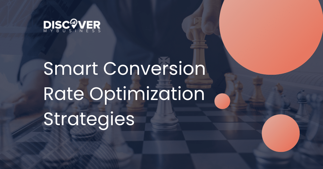 Smart Conversion Rate Optimization Strategies for More Sales