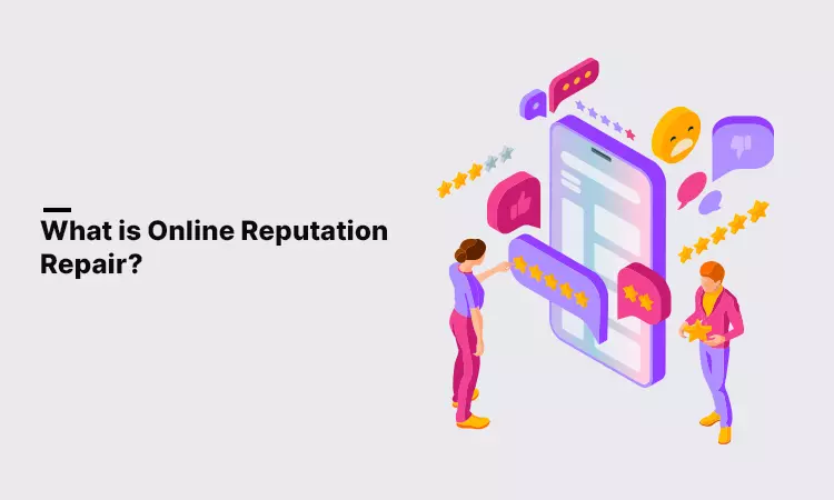 what-is-online-reputation-repair what-is-online-reputation-repair