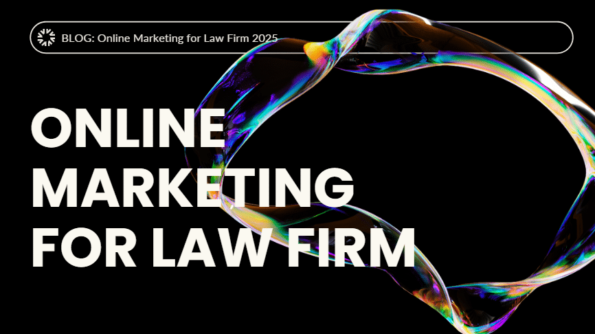 Online Marketing for Law Firm 2025 Online Marketing for Law Firm 2025