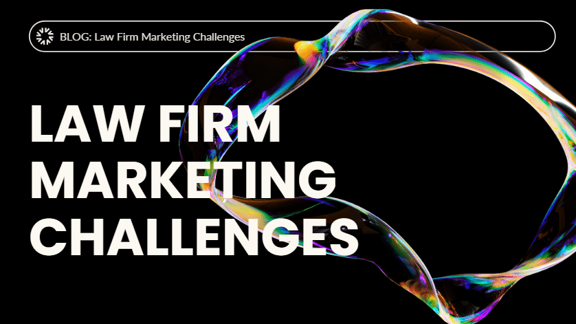 Law Firm Marketing Challenges