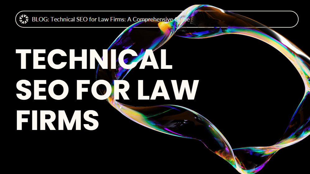 Technical SEO for Law Firms