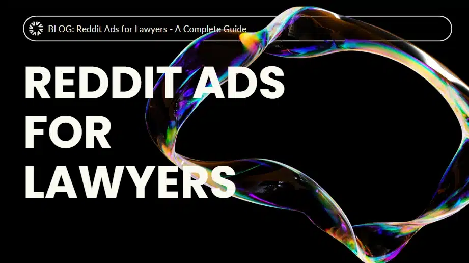 Reddit Ads for Lawyers – A Complete Guide