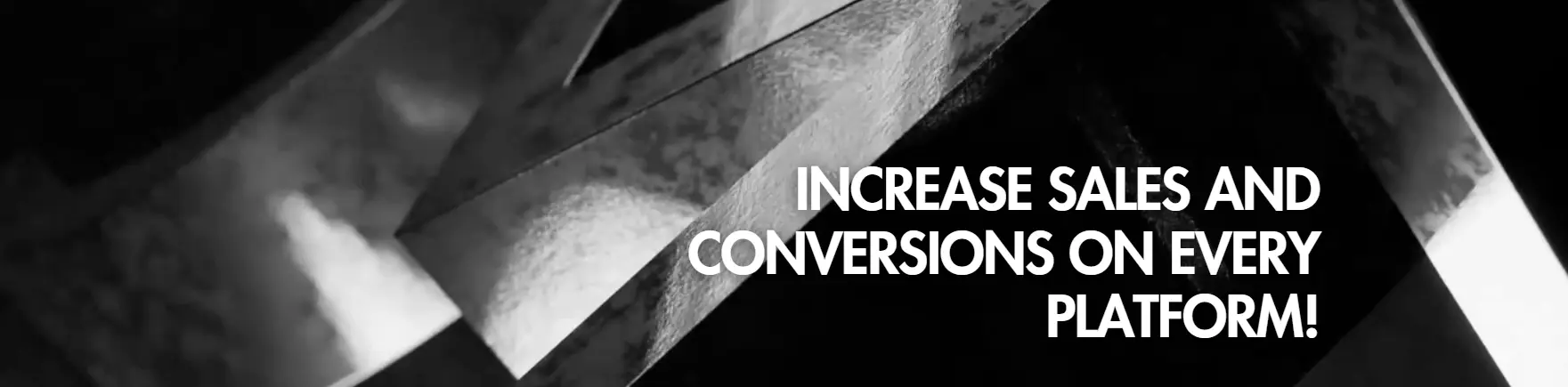 Increase Sales and Conversions