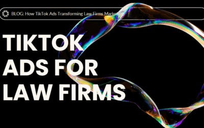 TikTok Ads for Law Firms: A New Way to Get Clients