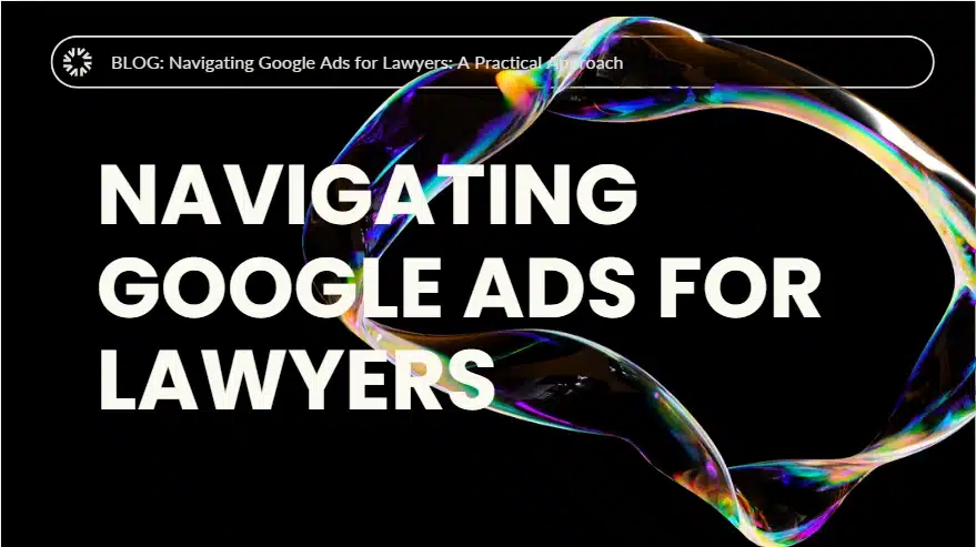Why Law Firms Should be Using Google Ads
