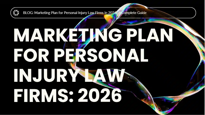Marketing Plan for Personal Injury Law Firms: 2026