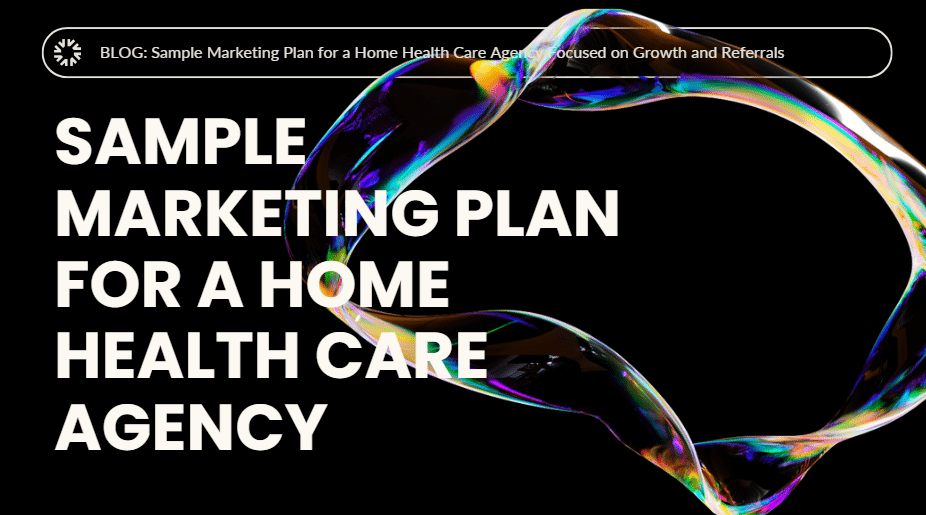 Sample Marketing Plan for a Home Health Care Agency
