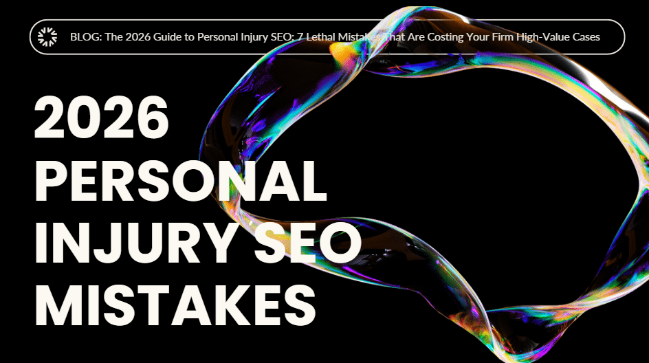2026 Personal Injury SEO Mistakes