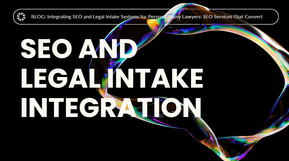 SEO and Legal Intake Integration image 1