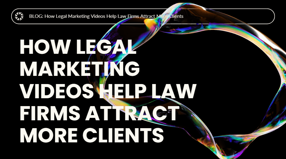 How Legal Marketing Videos Help Law Firms Attract More Clients